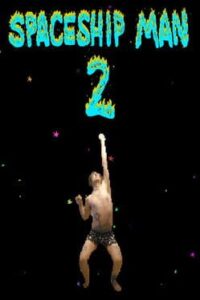 Spaceship Man 2