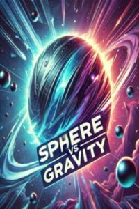 Sphere vs. Gravity