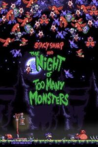 Stacy Sharp and the Night Of Too Many Monsters