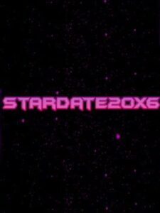 Stardate 20X6