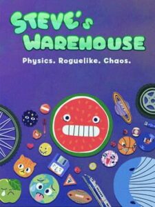 Steve's Warehouse: Physics. Roguelike. Chaos.