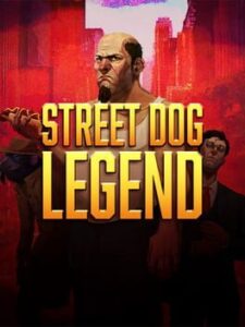 Street Dog Legend