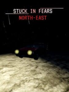 Stuck in Fears: North-east