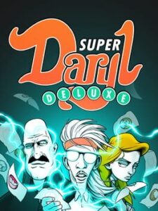 Super Daryl Deluxe
