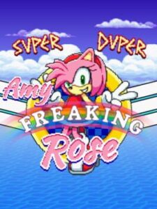 Super Duper Amy Freaking Rose