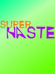 Super Haste