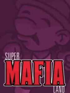 Super Mafia Land