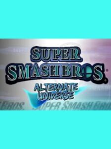 Super Smash Bros. Alternate Universe