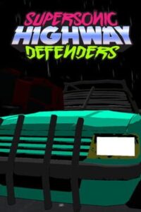 Supersonic Highway Defenders
