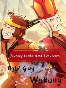 Survivors of Journey to the West: Bald Guy vs Wukong