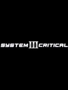 System Critical III
