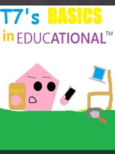 T7's Basics in Educational