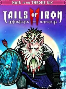Tails of Iron II: Whiskers of Winter - Hair to the Throne Pack