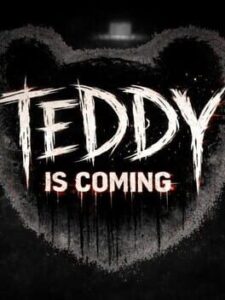 Teddy Is Coming