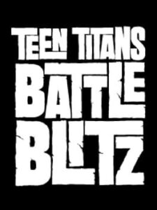 Teen Titans Battle Blitz