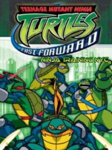 Teenage Mutant Ninja Turtles Fast Forward: Ninja Training NYC