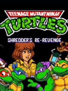 Teenage Mutant Ninja Turtles: Shredder's Re-Revenge