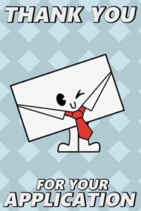 Thank You For Your Application!