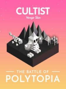 The Battle of Polytopia: Cultists