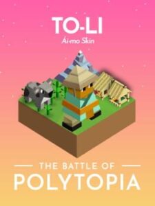 The Battle of Polytopia: To-Lï