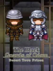 The Black Guards of Odom: Desert Town Prison