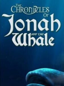 The Chronicles of Jonah and the Whale