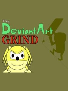The DeviantArt Grind