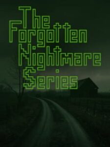 The Forgotten Nightmare Series