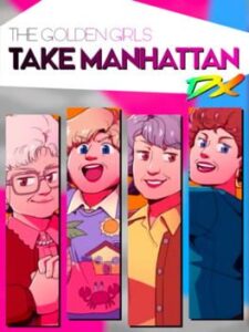 The Golden Girls Take Manhattan DX