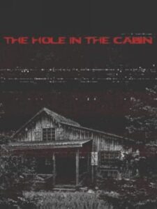 The Hole in the Cabin