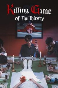 The Killing Game of Thirst