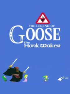 The Legend of Goose: The Honk Waker