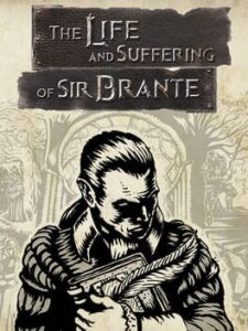 The Life and Suffering of Sir Brante