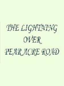The Lightning Over Pear Acre Road