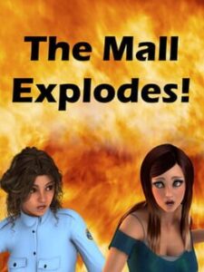 The Mall Explodes!