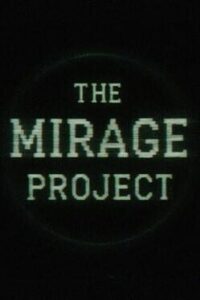 The Mirage Project