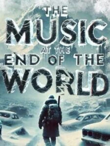 The Music at the End of the World