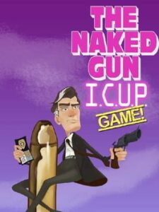 The Naked Gun: I.C.U.P.