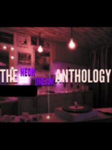 The Neon Dream Anthology