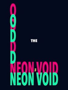 The Odd Neon Void
