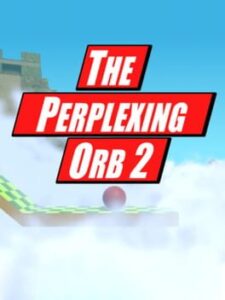 The Perplexing Orb 2