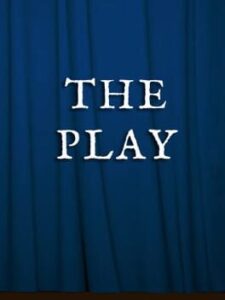 The Play