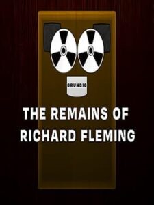 The Remains of Richard Fleming