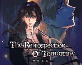The Retrospection of Tomorrow