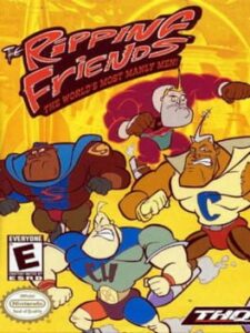 The Ripping Friends: The World's Most Manly Men!