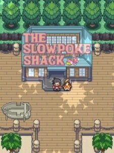 The Slowpoke Shack