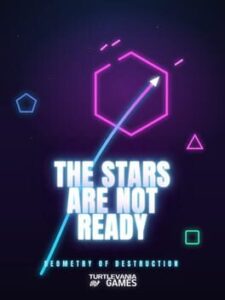 The Stars Are Not Ready