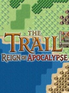 The Trail: Reign of Apocalypse