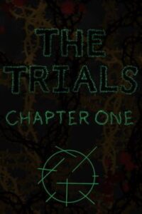 The Trials: Chapter One