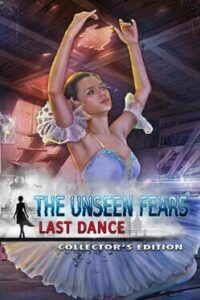 The Unseen Fears: Last Dance - Collector's Edition